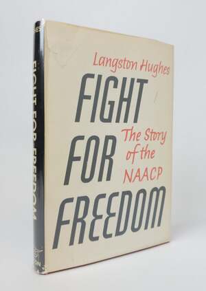 FIGHT FOR FREEDOM - THE STORY OF THE NAACP [Inscribed to Eunice Carter]