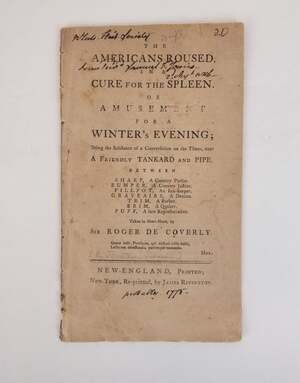 THE AMERICANS ROUSED, IN A CURE FOR THE SPLEEN; OR AMUSEMENT FOR A WINTER'S EVENING