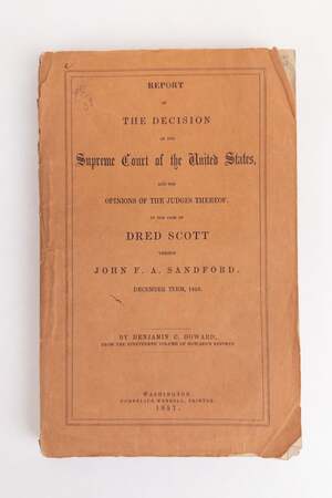 REPORT OF THE DECISION OF THE SUPREME COURT OF THE UNITED STATES, AND THE OPINIONS OF THE JUDGES THEREOF, IN THE CASE OF DRED SCOTT VERSUS JOHN F. A. SANDFORD