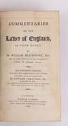 COMMENTARIES ON THE LAWS OF ENGLAND, IN FOUR BOOKS [Four volumes]
