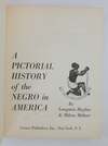 A PICTORIAL HISTORY OF THE NEGRO IN AMERICA [Inscribed to Lisle Carter]
