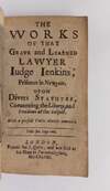 THE WORKS OF THAT GRAVE AND LEARNED LAWYER IUDGE IENKINS, PRISONER IN NEWGATE