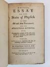 AN HISTORICAL ESSAY ON THE STATE OF PHYSICK IN THE OLD AND NEW TESTAMENT, AND THE APOCRYPHAL INTERVAL: WITH A PARTICULAR ACCOUNT OF THE CASES MENTIONED IN SCRIPTURE, AND OBSERVATIONS UPON THEM