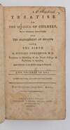 A TREATISE ON THE DISEASES OF CHILDREN, WITH GENERAL DIRECTIONS FOR THE MANAGEMENT OF INFANTS FROM THE BIRTH