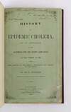 A HISTORY OF EPIDEMIC CHOLERA, AS IT APPEARED AT THE BALTIMORE CITY AND COUNTY ALMS-HOUSE, IN THE SUMMER OF 1849. WITH SOME REMARKS ON THE MEDICAL TOPOGRAPHY AND DISEASES OF THIS REGION