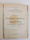 REPORT ON EPIDEMIC CHOLERA AND YELLOW FEVER IN THE ARMY OF THE UNITED STATES DURING THE YEAR 1867; [Bound with] A REPORT ON EXCISIONS OF THE HEAD OF THE FEMUR FOR GUNSHOT INJURY; [Bound with] REPORT ON EPIDEMIC CHOLERA IN THE ARMY OF THE UNITED STATES, DU