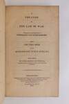 A TREATISE ON THE LAW OF WAR, BEING THE FIRST BOOK OF HIS QUAESTIONES JURIS PUBLICI, WITH NOTES