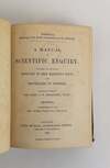 A MANUAL OF SCIENTIFIC ENQUIRY; PREPARED FOR THE USE OF OFFICERS IN HER MAJESTY'S NAVY; AND TRAVELERS IN GENERAL