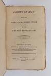 RIGHTS OF MAN [Bound with] RIGHTS OF MAN PART THE SECOND [Bound with TWO LETTERS TO LORD ONSLOW [Bound with] LETTER ADDRESSED TO THE ADDRESSERS ON THE LATE PROCLAMATION