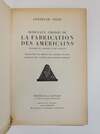 MORCEAUX CHOISIS DE LA FABRICATION DES AMERICAINS. HISTOIRE DU PROGRÈS D'UNE FAMILLE [Signed]