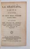 LA ARAUCANA. DIRIGIDA AL REY DON FELIPE NUESTRO SEÑOR. [Two Volumes] [Robert Southey's Copy]