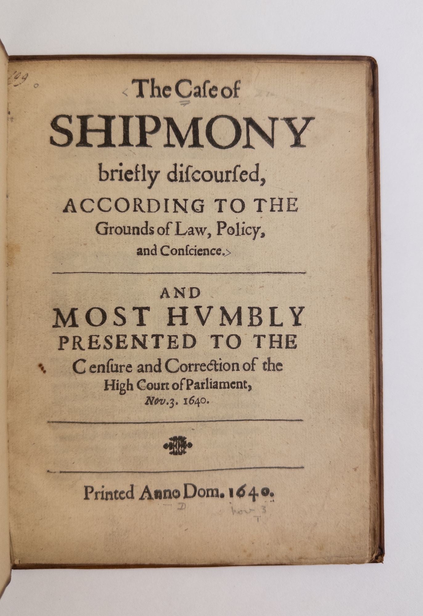 Product Image for THE CASE OF SHIPMONY, BRIEFLY DISCOURSED ACCORDING TO THE GROUNDS OF LAW, POLICY, AND CONSCIENCE