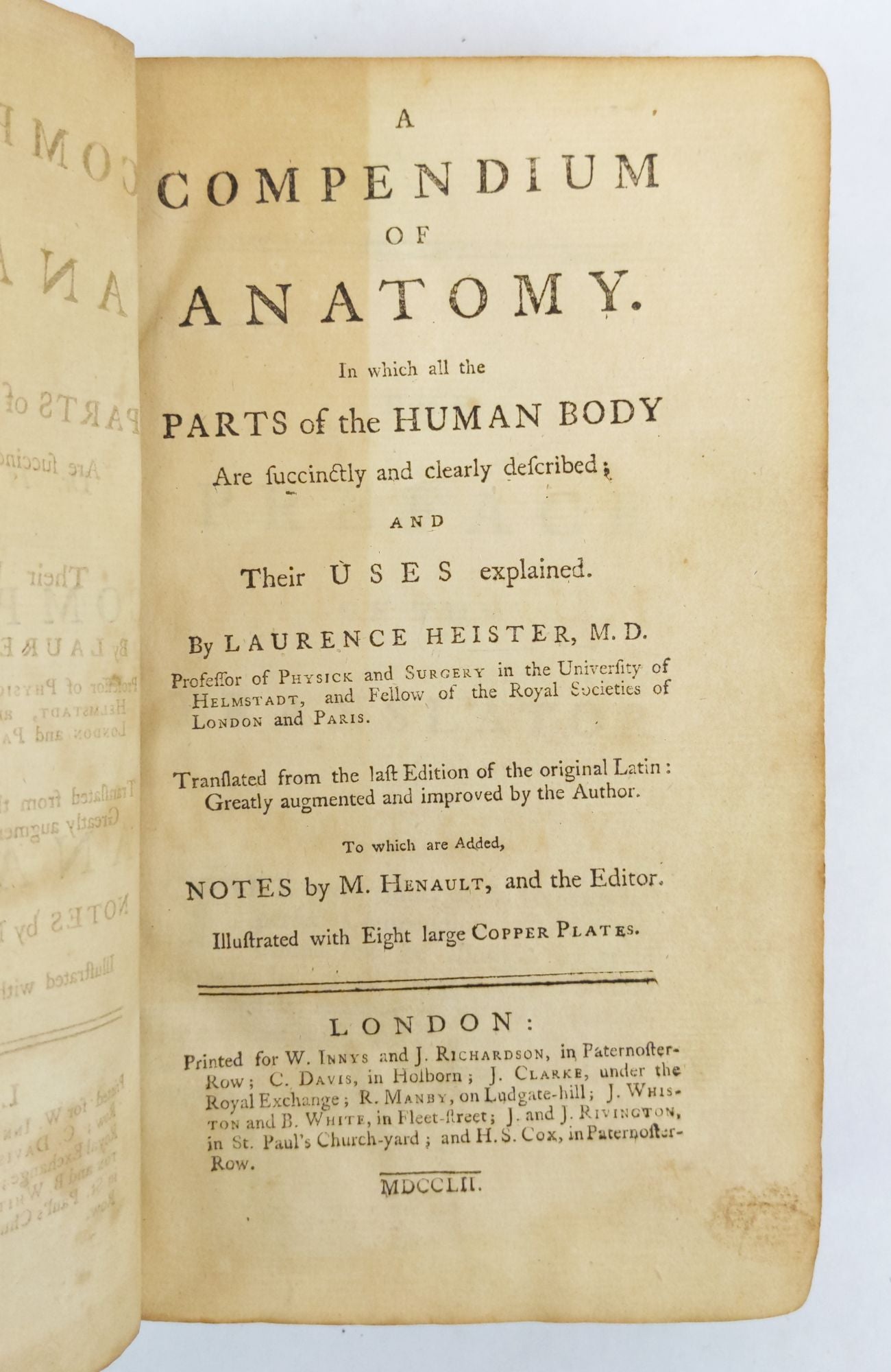 Product Image for A COMPENDIUM OF ANATOMY. IN WHICH ALL THE PARTS OF THE HUMAN BODY ARE SUCCINCTLY AND CLEARLY DESCRIBED; AND THEIR USES EXPLAINED. TRANSLATED FROM THE LAST EDITION OF THE ORIGINAL LATIN: GREATLY AUGMENTED AND IMPROVED BY THE AUTHOR. TO WHICH ARE ADDED, NOT